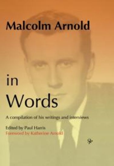 Malcolm Arnold in Words