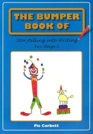Bumper Book of Storytelling into Writing