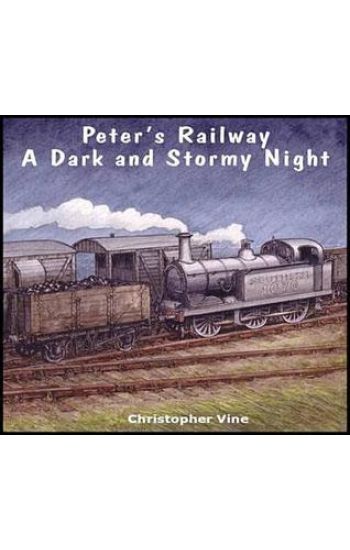 Peter's Railway a Dark and Stormy Night