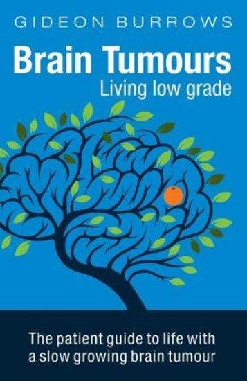 Brain Tumours: Living Low Grade