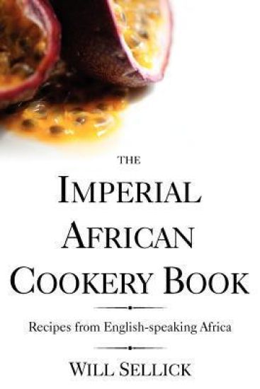 The Imperial African Cookery Book