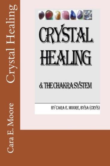 Crystal Healing & the Chakra System