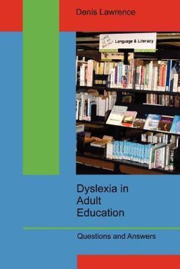 Dyslexia in Adult Education