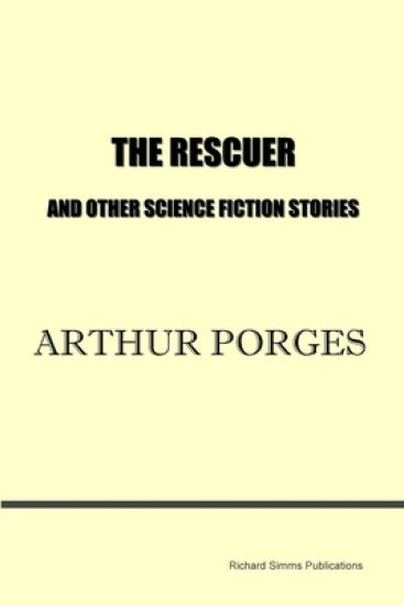 The Rescuer and Other Science Fiction Stories