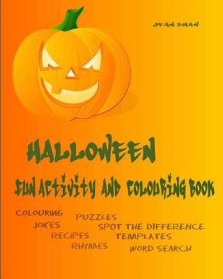 Halloween Fun Activity and Colouring Book: Colouring, Jokes, Rhymes, Recipes, Word Search