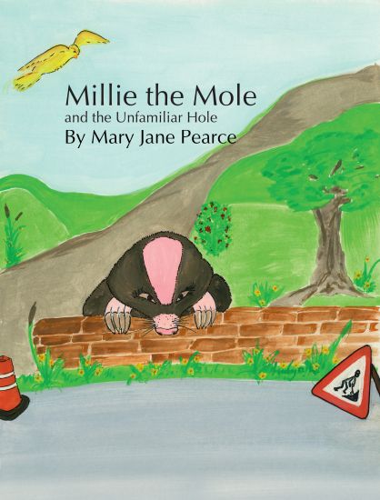 Millie the Mole and the Unfamiliar Hole
