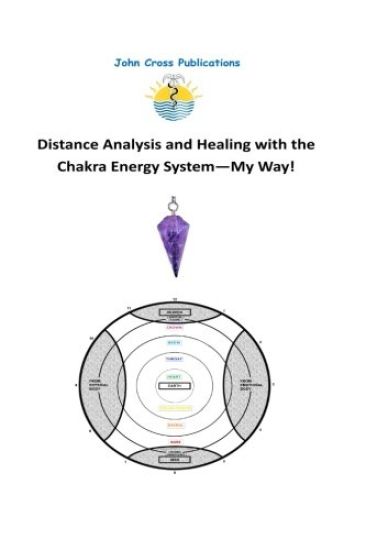 Distance Analysis and Healing with the Chakra Energy System - My Way!