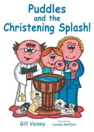 Puddles and the Christening Splash!