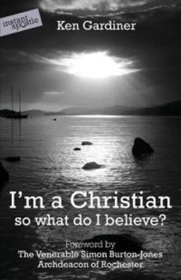 I'm a Christian, So What Do I Believe?