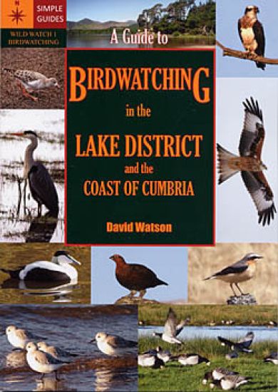 Guide to Birdwatching in the Lake District and the Coast of Cumbria