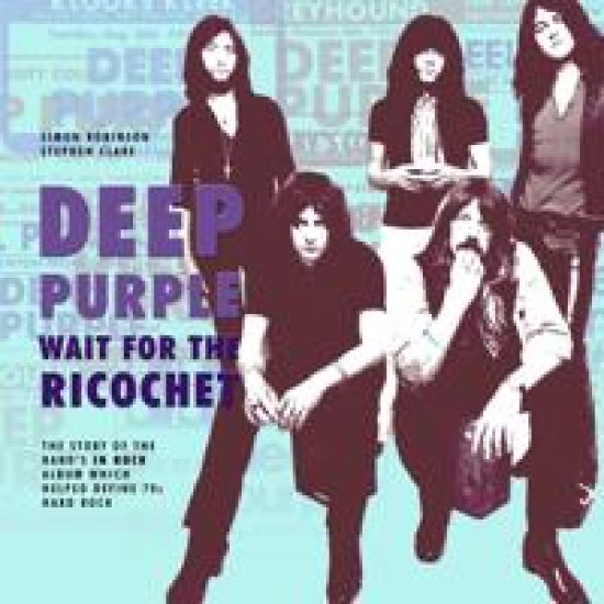 Deep Purple - Wait for the Ricochet