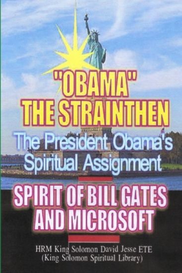 Obama's Spiritual Assignment and Bill Gates of Microsoft