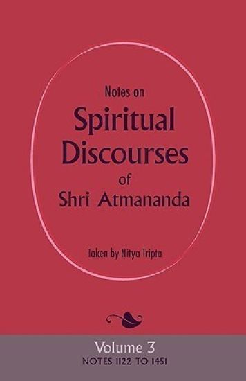 Notes on Spiritual Discourses of Shri Atmananda