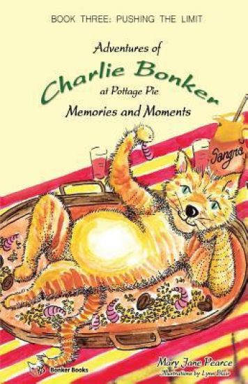 Charlie Bonker 3 Memories and Moments