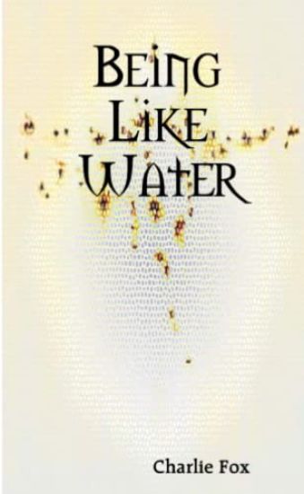 Being Like Water