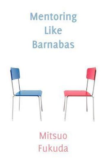 Mentoring Like Barnabas