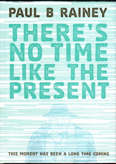 There's No Time Like The Present