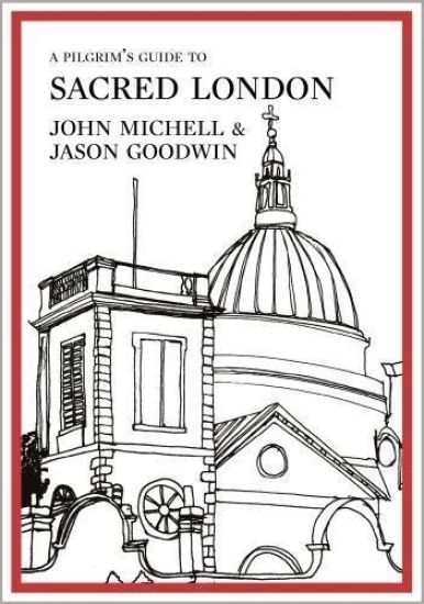 A Pilgrim's Guide to Sacred London