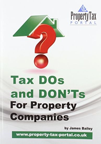 Tax DOs and DON'Ts for Property Companies