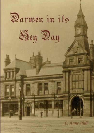 Darwen in Its Hey Day