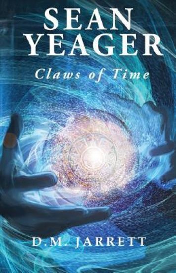 Sean Yeager Claws of Time - engaging action adventure for ages 8 to 12