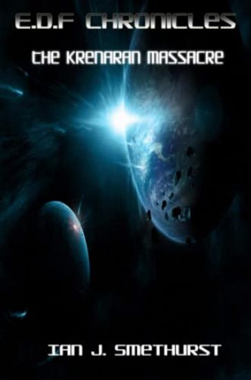 E.D.F. Chronicles: the Krenaran Massacre