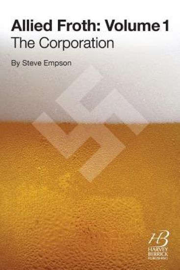 Allied Froth: Volume 1 (the Corporation)