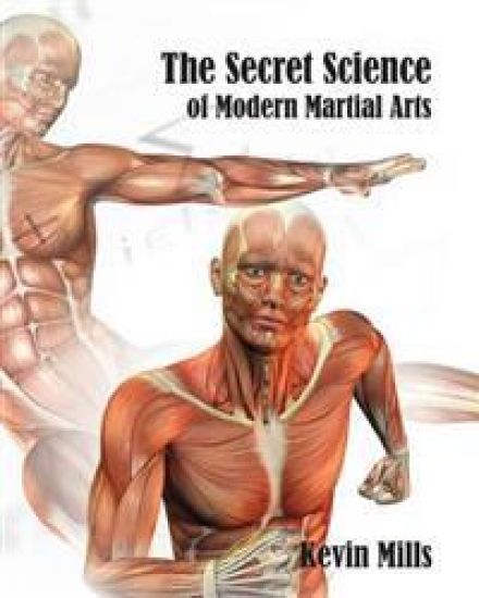 The Secret Science of Modern Martial Arts