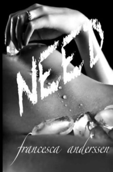Need: A Powerful Story of Love and Romance, Interwoven with Domination and Submission