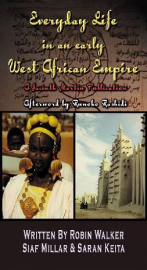 Everyday Life in an Early West African Empire