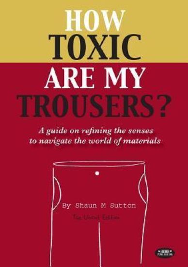 How Toxic are My Trousers?