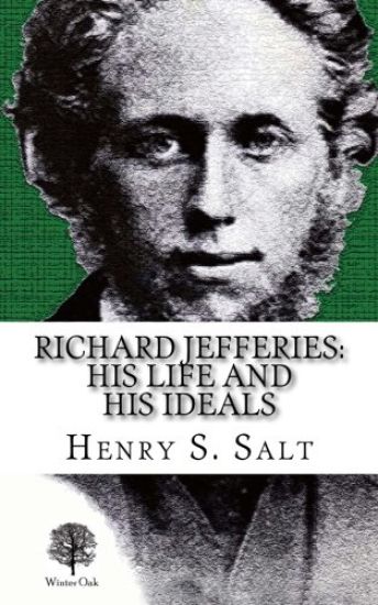 Richard Jefferies: His Life and His Ideals