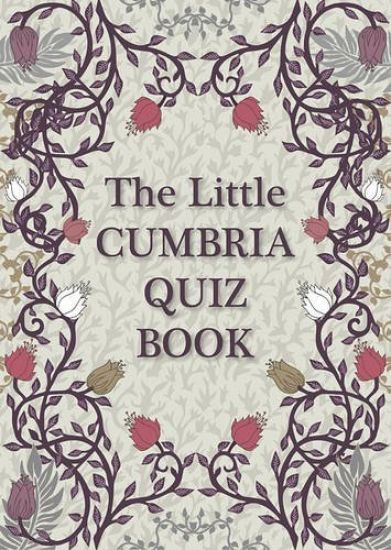 The Little Cumbria Quiz Book.