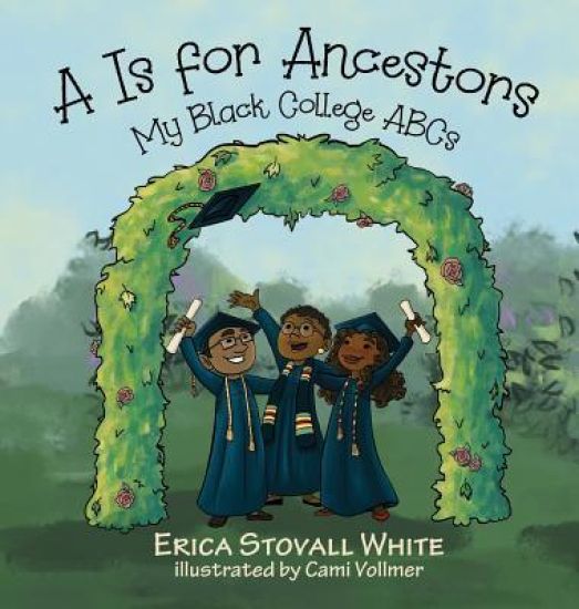 A is for Ancestors: My Black College ABCs