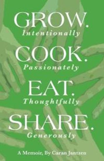 Grow. Cook. Eat. Share.