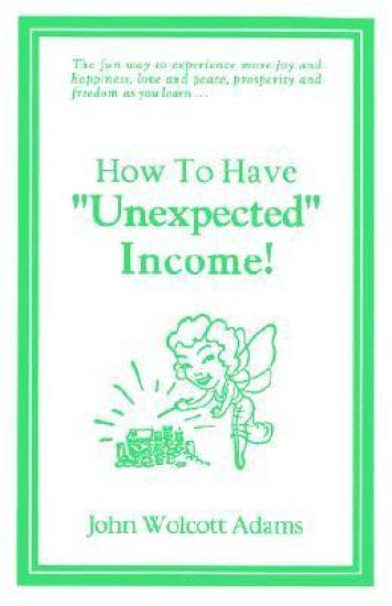 How to Have Unexpected Income
