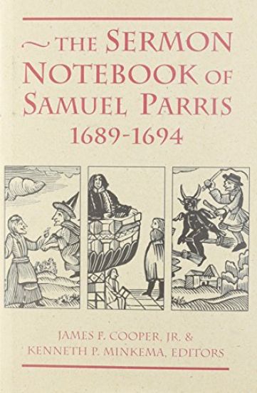 The Sermon Notebook of Samuel Parris, 1689-94