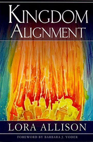 Kingdom Alignment: An Illumination of the King