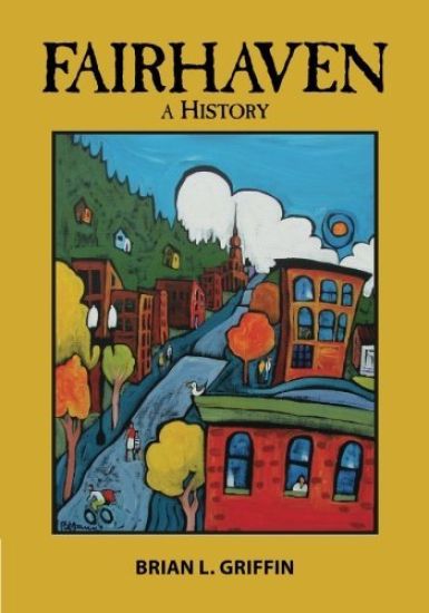 Fairhaven: A History