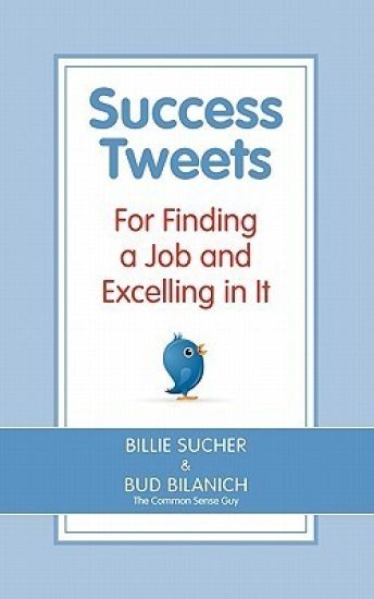 Success Tweets For Finding a Job and Excelling in It