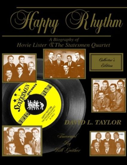Happy Rhythm: A Biography of Hovie Lister & the Statesmen Quartet