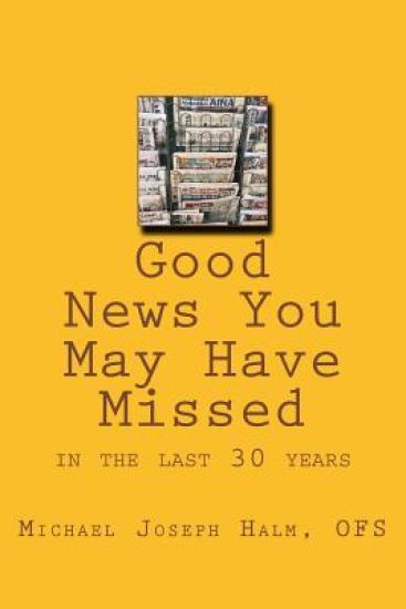 Good News You May Have Missed