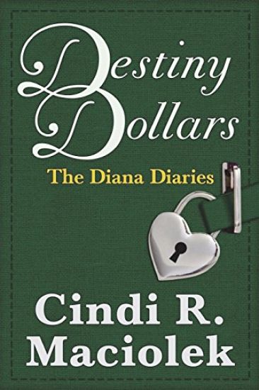 Destiny Dollars (Book 2: The Diana Diaries Series)