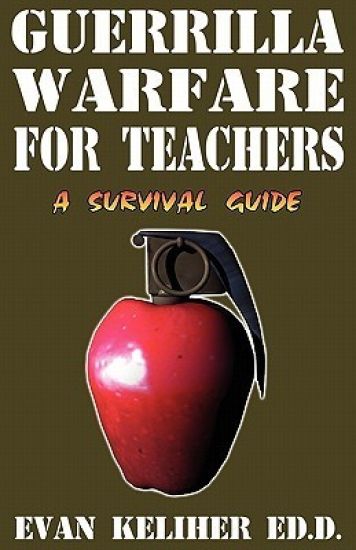 Guerrilla Warfare for Teachers