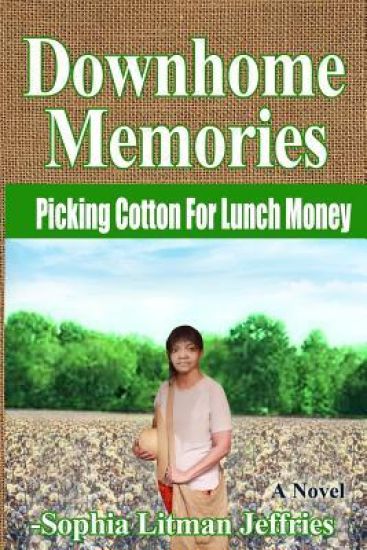 Downhome Memories: Picking Cotton for Lunch Money