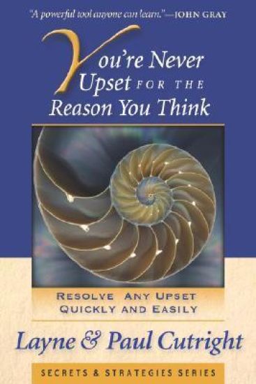 You're Never Upset for the Reason You Think, 2nd Edition