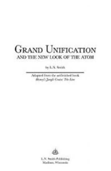Grand Unification and the New Look of the Atom