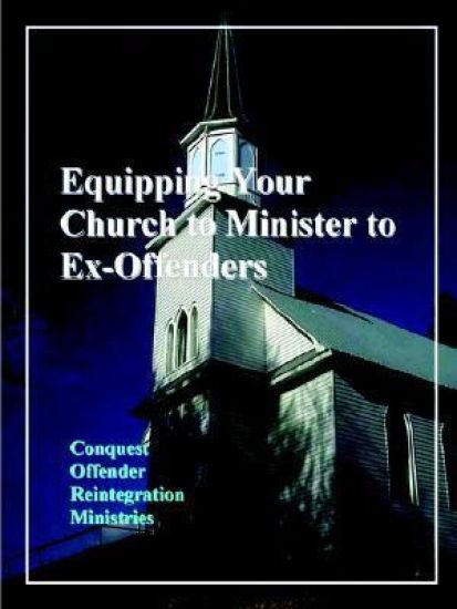 Equipping Your Church to Minister to Ex-Offenders