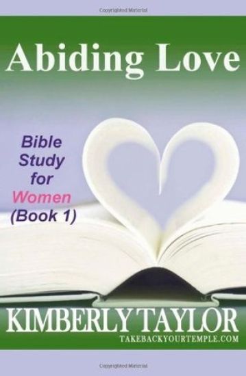 Abiding Love: Bible Study for Women (Book 1)