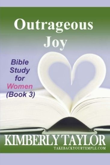 Outrageous Joy: Bible Study for Women (Book 3)
